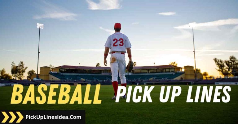 55+ Baseball Pick Up Lines (Funny, Cheesy, Dirty And Cute)