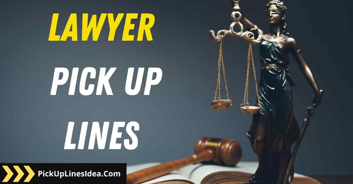 Lawyer pick up lines