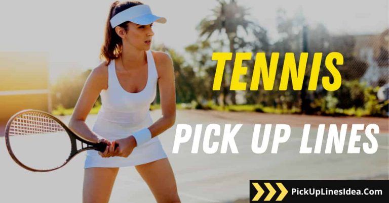 35 Tennis Pick Up Lines (Funny, Cute, Cheesy)