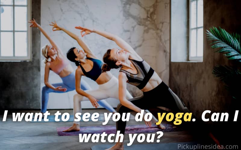 Yoga pick up line