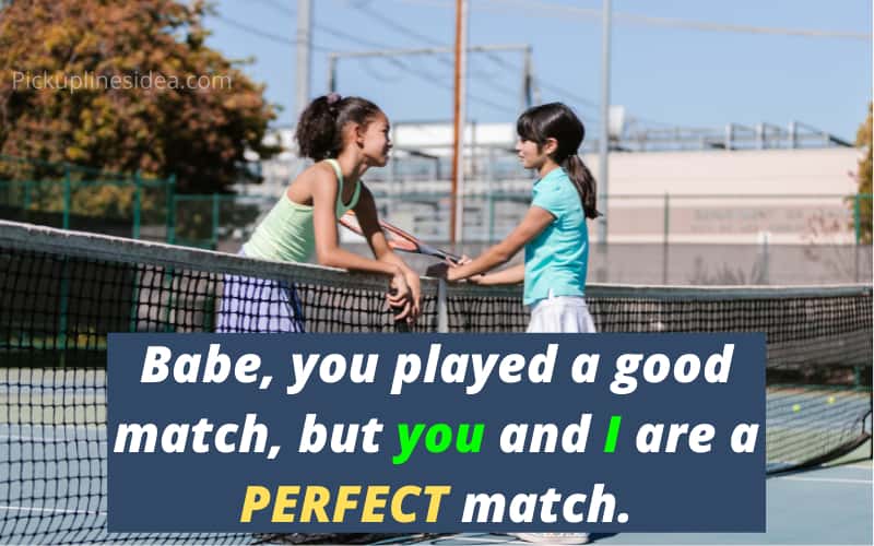 Tennis Pick Up Line