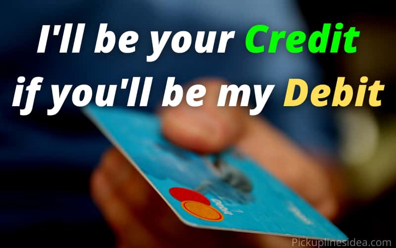 credit card pick up lines