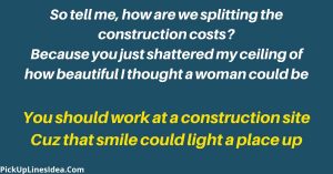good construction pick up lines