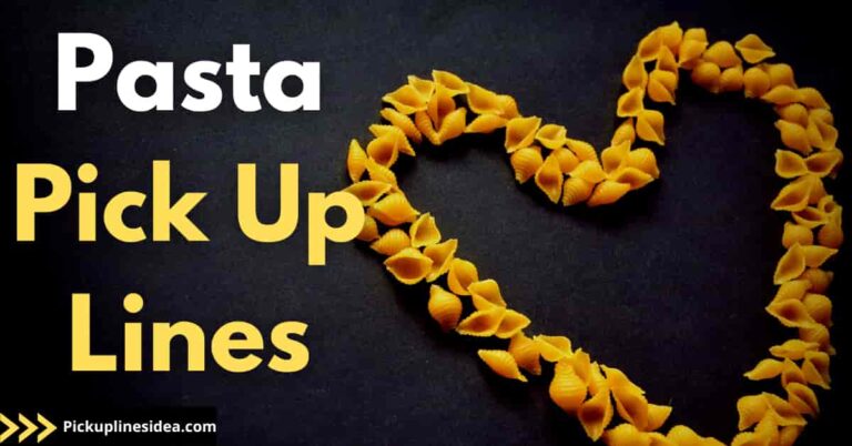 30 Pasta Pick Up Lines: Funny And Cheesy Lines