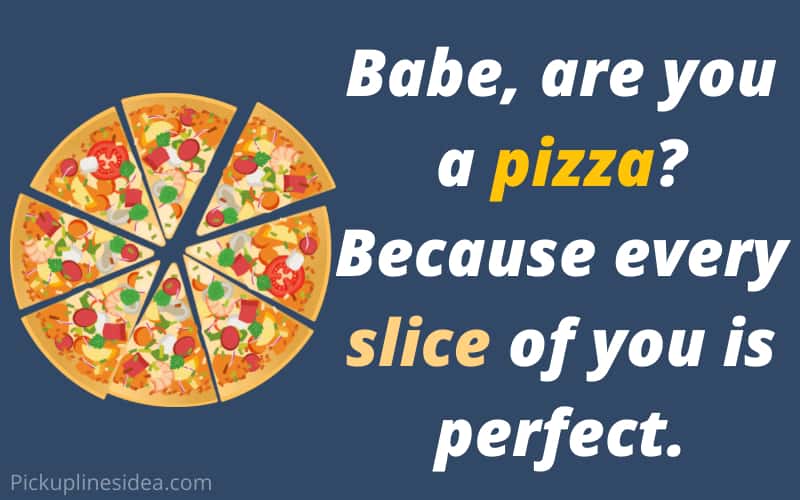 Pizza pick up line