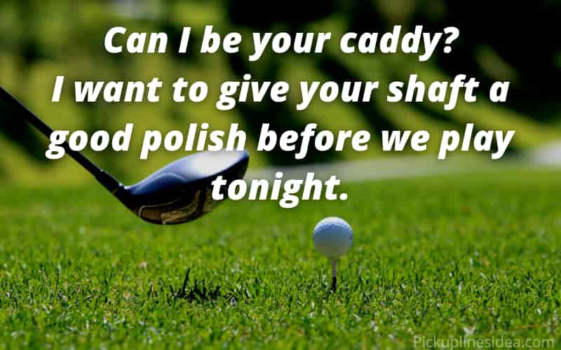 Golf pick up lines