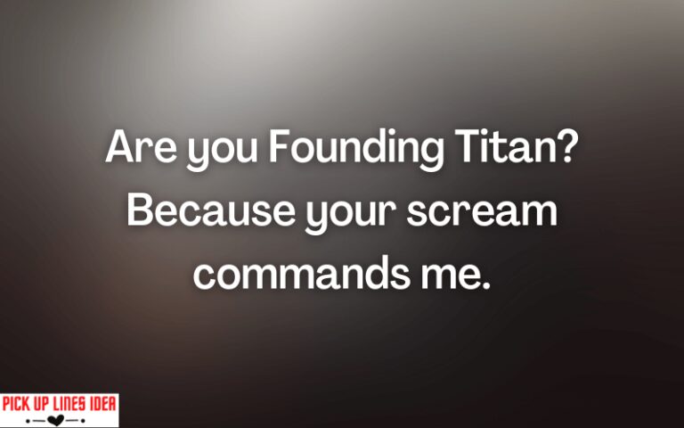 Attack On Titan Pick Up Lines (50+)