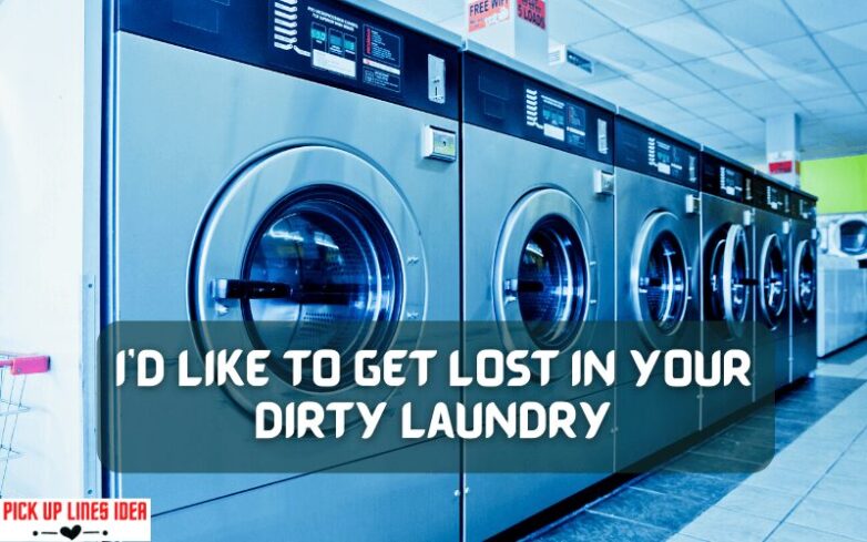 Laundry Pick Up Lines