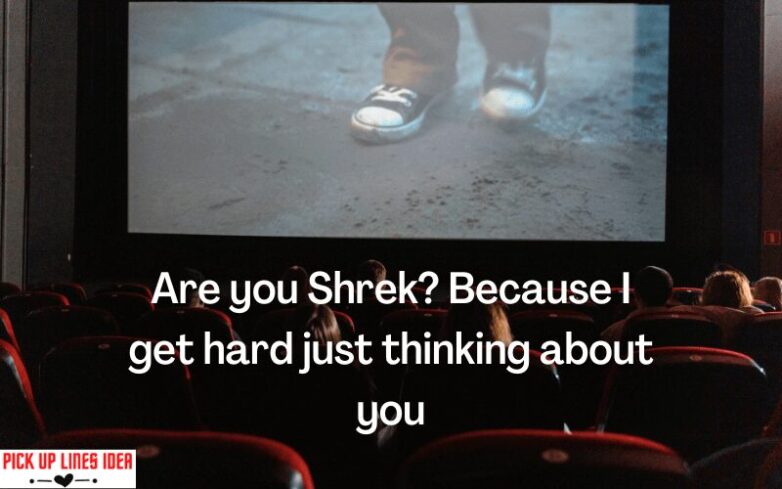 Shrek pick up lines