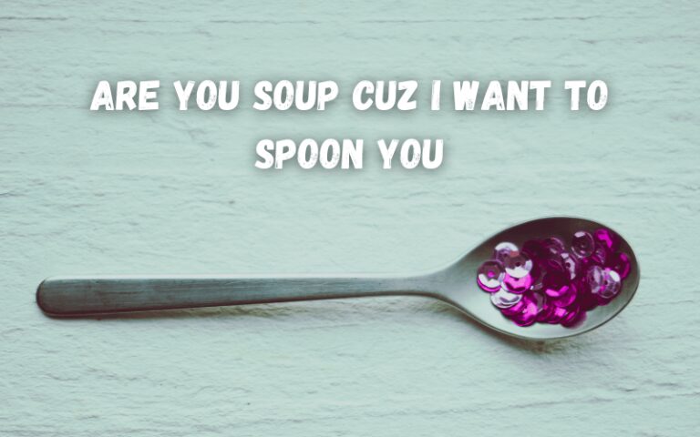 45+ Spoon pick up lines