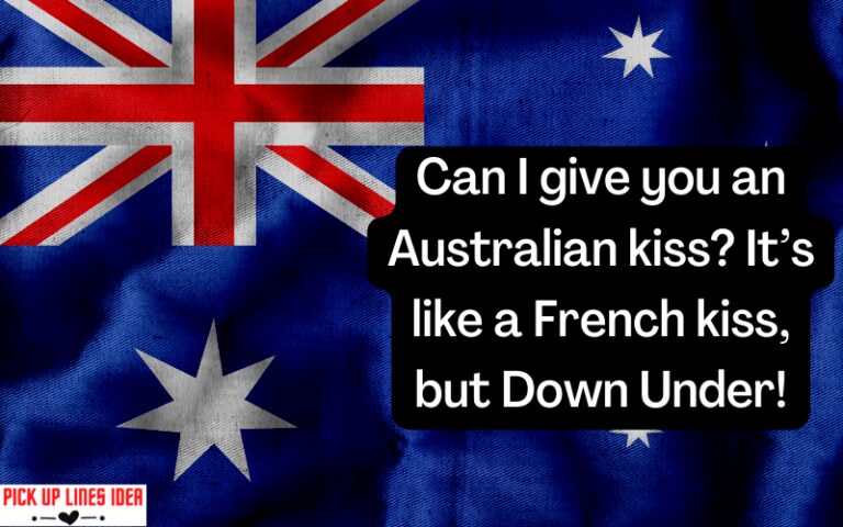 10+ Australian kiss pick up lines