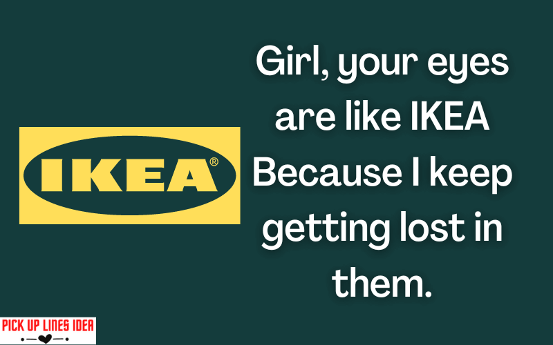 IKEA Pick Up Lines 