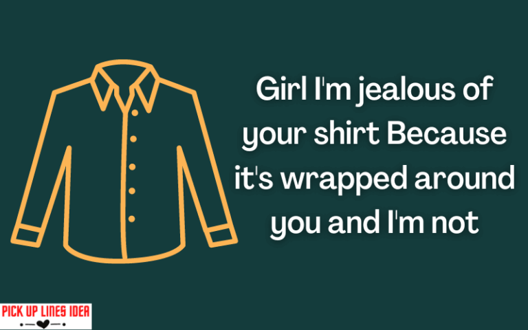 70+ Shirt Pick Up Lines (New)